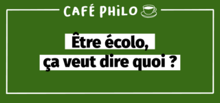 ALEC du Pays de Rennes_café philo avec Ker Yann : "être écolo, ça veut dire quoi ?"